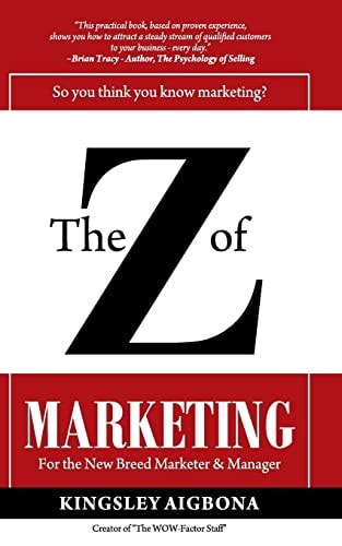 The Z of Marketing How I Get Rapid Sales & How You Too Can