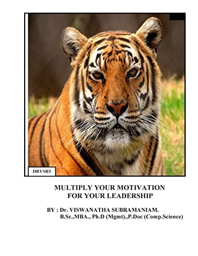 Multiply Your Motivation For Your Leadership Formatted Methods for Individual and Social Motivation