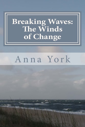 Breaking Waves The Winds of Change: The Second Summer