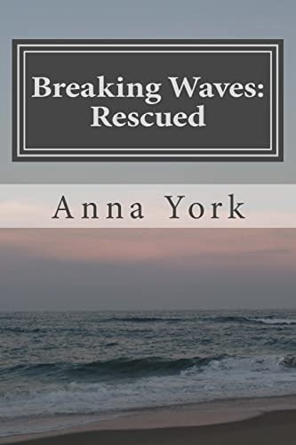 Breaking Waves: Rescued The Third Summer