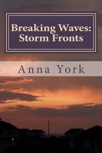 Breaking Waves: Storm Fronts The Fourth Summer