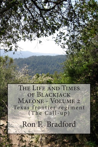 The Life and Times of Blackjack Malone - Volume 2 Texas Frontier Regiment (The Call-up)