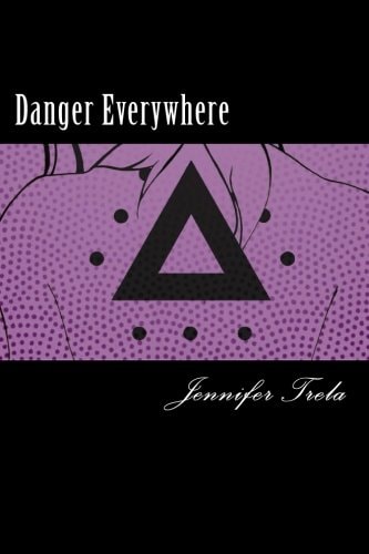 Danger Everywhere