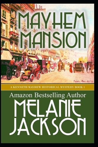 Mayhem Mansion A Kenneth Mayhew Mystery