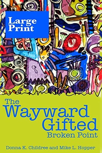 The Wayward Gifted Broken Point