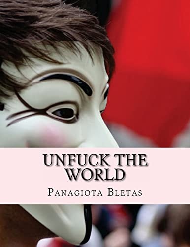 Unfuck the WORLD Free Up the WORLD