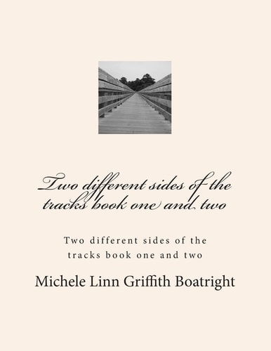 Two Different Sides of the Tracks Book One and TWO Two Different Sides of the Tracks Book One