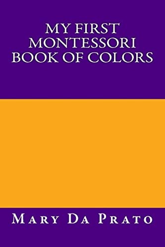My First Montessori Book of Colors