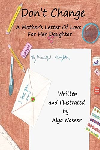 Don't Change A Mother's Letter Of Love For Her Daughter