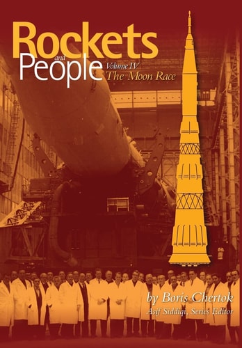 Rockets and People Volume IV: The Moon Race