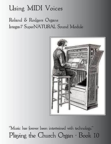 Playing the Church Organ Book 10 Using MIDI Voices