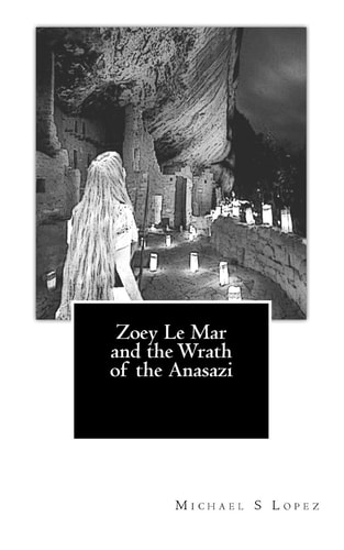 Zoey Le Mar and the Wrath of the Anasazi