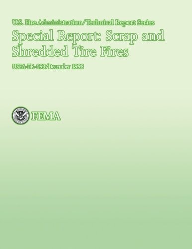 Special Report Scrap and Shredded Tire Fires