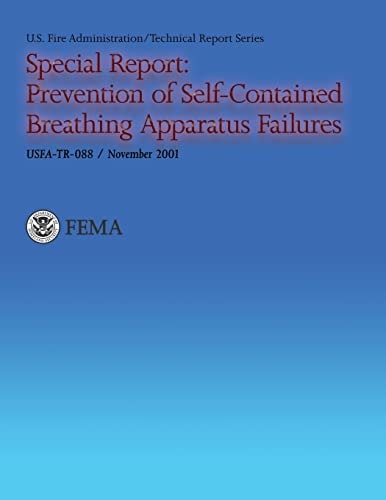 Special Report Prevention of Self-Contained Breathing Apparatus Failures