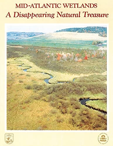 Mid-Atlantic Wetlands A Disappearing Natural Treasure