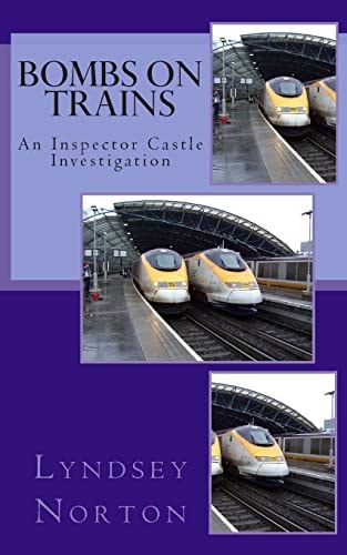 Bombs on Trains An Inspector Castle Investigation