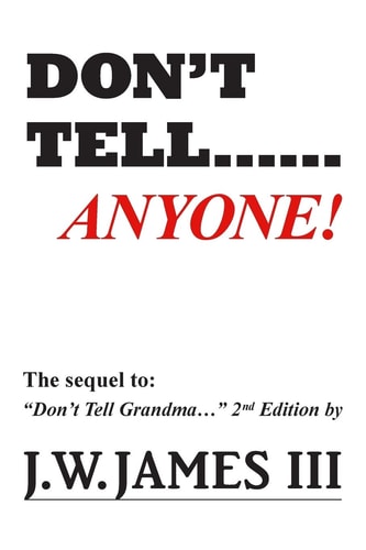 Don't Tell... Anyone