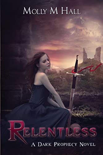 Relentless A Dark Prophecy Novel