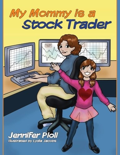 My Mommy Is a Stock Trader