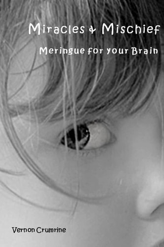 Miracles and Mischief Meringue for Your Brain