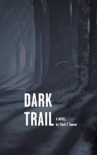 DARK TRAIL - Intriguing Sequel to The Christmas Club