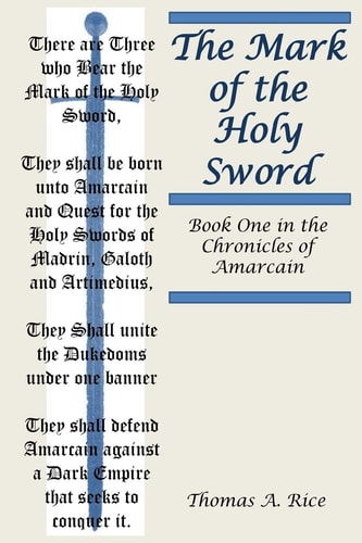 The Mark of the Holy Sword Book One in the Chronicles of Amarcain