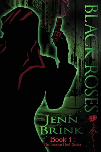 Black Roses Book One in the Jessica Hart Series