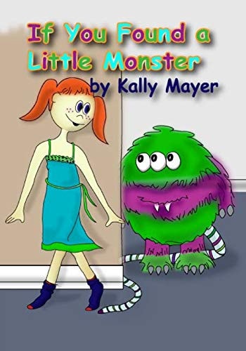 If You Found a Little Monster A Children's Silly Rhyming Book for Early Readers