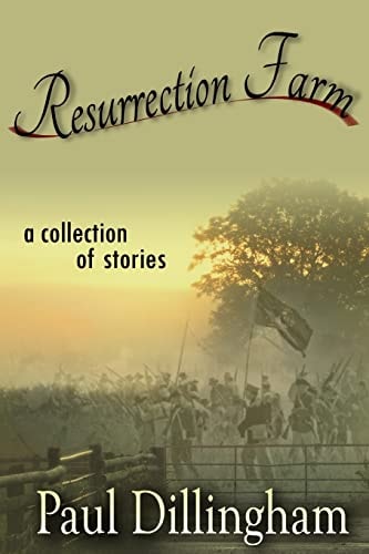 Resurrection Farm A Collection of Stories