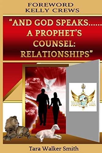 "And God Speaks.....A PROPHET'S COUNSEL Relationships"
