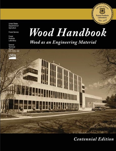Centennial Edition Wood Handbook: Wood as an Engineering Material