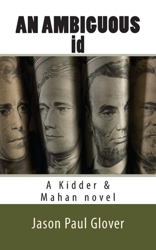 An AMBIGUOUS Id A Kidder and Mahan Novel