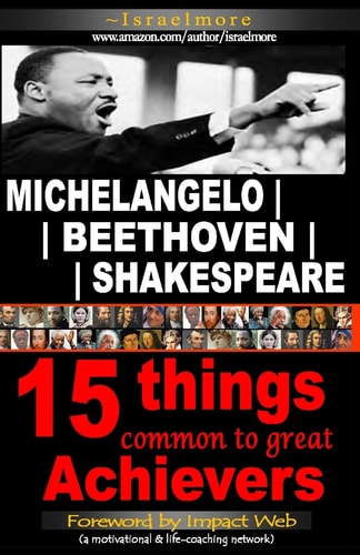 Michelangelo - Beethoven - Shakespeare 15 Things Common to Great Achievers