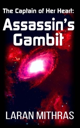 The Captain of Her Heart: Assassin's Gambit The Captain of Her Heart, Volume Two