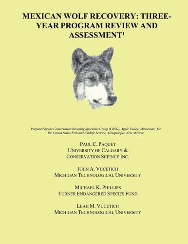Mexican Wolf Recovery Three Year Program Review and Assessment