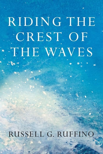 Riding the Crest of the Waves Daring to Believe What We Believe