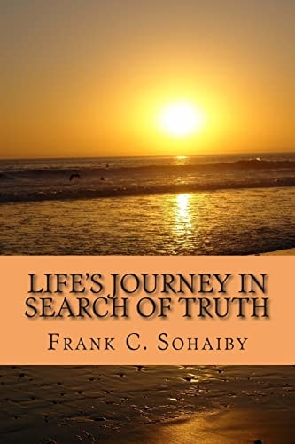 Life's Journey In Search Of Truth