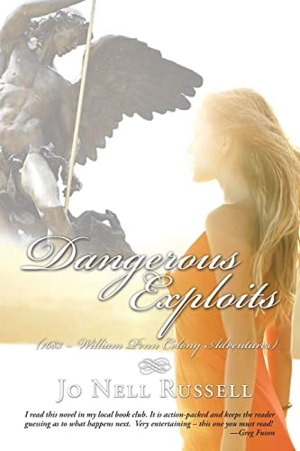 Dangerous Exploits (1683 -- William Penn Colony Adventures)