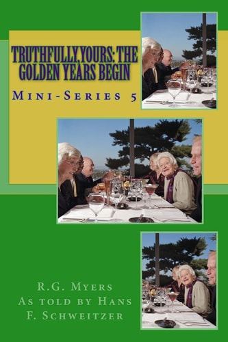 Truthfully, Yours The Golden Years Begin: German Romance