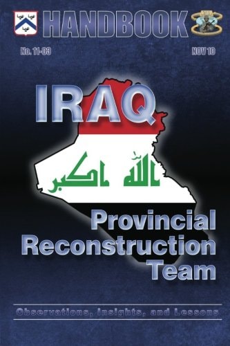 Iraq Provincial Reconstruction Team: Observations, Insights, and Lessons