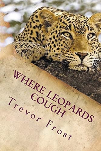 Where Leopards Cough Ruangwa Valley