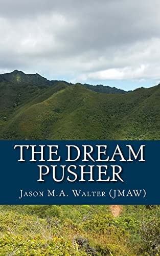 The Dream Pusher