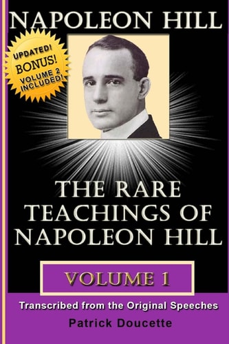 Napoleon Hill The Rare Teachings of Napoleon Hill - Volume 1