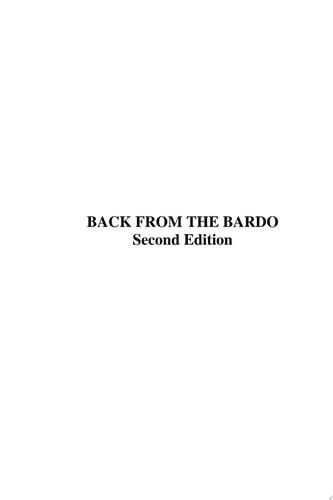 BACK FROM THE BARDO SECOND EDITION Includes The Mind of Frank Rosseus and The End of the Trail