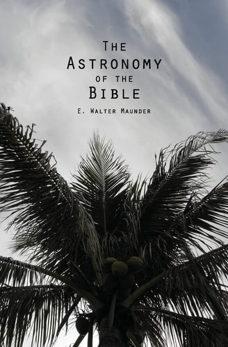 The Astronomy of the Bible