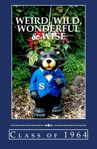 Weird, Wild, Wonderful and Wise