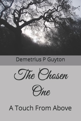 The Chosen One A Touch from Above
