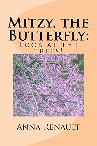 Mitzy, the Butterfly Look at Trees!