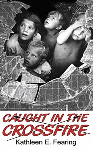 Caught in the Crossfire Poems of Children in War