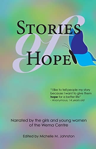 Stories of Hope Narrated by the Girls and Young Women of the Wema Centre